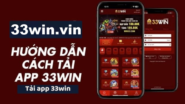 Tải app 33win trên 2 hệ điều hành